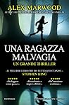 Una ragazza malvagia by Alex Marwood