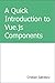A Quick Introduction to Vue...