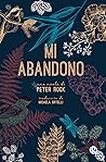 Mi abandono by Peter Rock