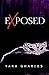 Exposed (Masked SheWolf, #3)