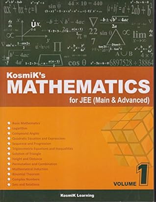 Kosmik's Mathematics for JEE Main & Advanced (Kosmik's Mathematics for JEE Main & Advanced Volume 1)