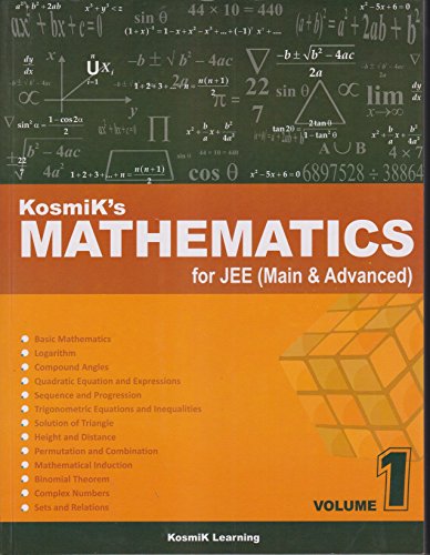 Kosmik's Mathematics for JEE Main & Advanced (Kosmik's Mathematics for JEE Main & Advanced Volume 1)