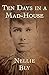 Ten Days in a Mad-House