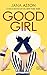 Good Girl by Jana Aston