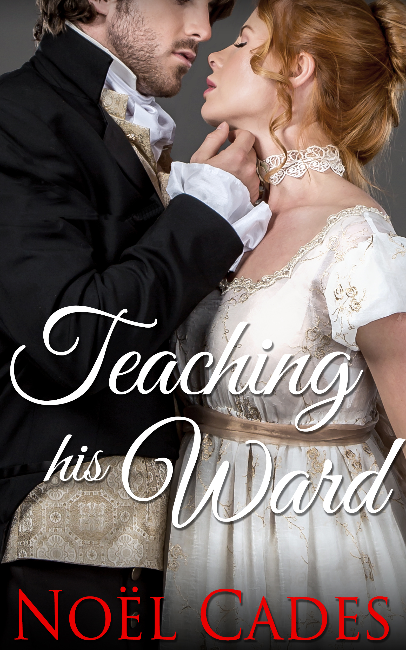Teaching His Ward (Kindle Edition)