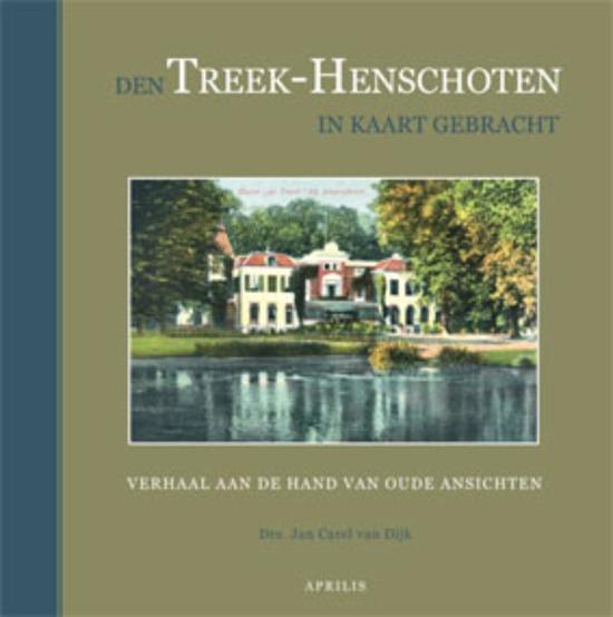 Den Treek-Henschoten in kaart gebracht (Hardcover)