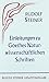Einleitungen zu Goethes naturwissenschaftlichen Schriften: Zugleich eine Grundlegung der Geisteswissenschaft (Anthroposophie)