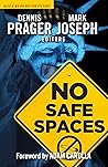 No Safe Spaces by Dennis Prager