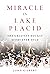 Miracle in Lake Placid: The Greatest Hockey Story Ever Told