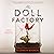 The Doll Factory