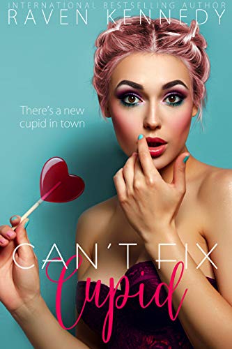 Can't Fix Cupid (Kindle Edition)
