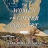 The Women of the Copper Country by Mary Doria Russell