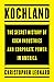 Kochland: The Secret History of Koch Industries and Corporate Power in America