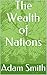 The Wealth of Nations