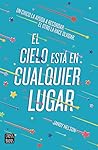 El cielo está en ...
