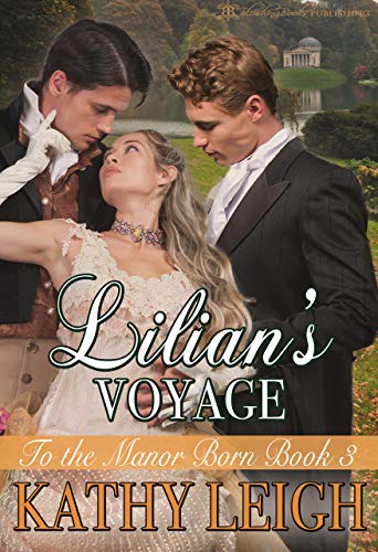 Lilian's Voyage (To the Manor Born, #3)
