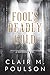 Fool's Deadly Gold by Clair M. Poulson