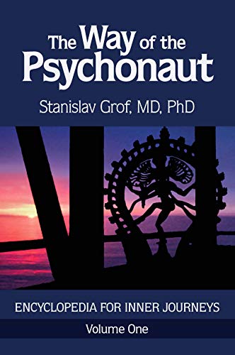 The Way of the Psychonaut Volume One: Encyclopedia for Inner Journeys (Kindle Edition)