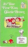 It's Your First Kiss, Charlie Brown by Charles M. Schulz