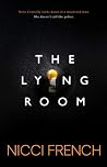 The Lying Room by Nicci French The Lying Room by Nicci French