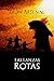 Las lanzas rotas