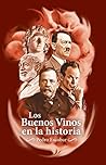 Book cover for Los Buenos Vinos en la historia: 25 relatos históricos sobre personajes célebres y sus vinos favoritos
