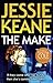 The Make by Jessie Keane