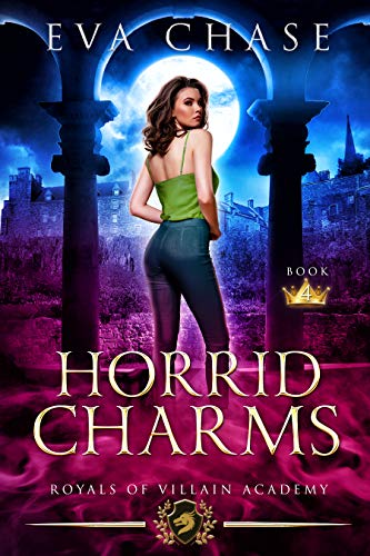 Horrid Charms (Royals of Villain Academy, #4)