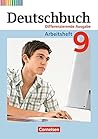 Deutschbuch - Differenzierende Ausgabe 9. Schuljahr - Arbeitsheft mit Lösungen Deutschbuch - Differenzierende Ausgabe 9. Schuljahr - Arbeitsheft mit Lösungen