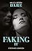 Faking It (Close Quarters)