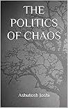 The Politics Of Chaos