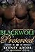 BlackWolf Preserved
