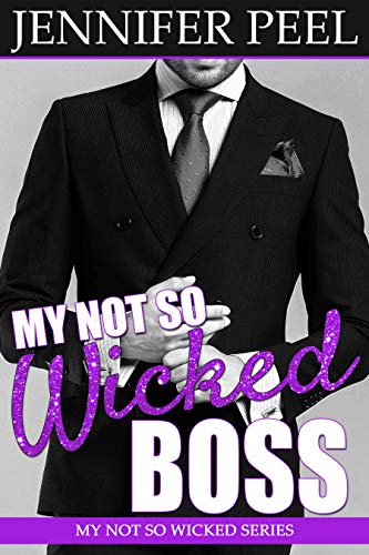 My Not So Wicked Boss (My Not So Wicked, #3)
