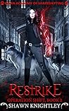 Restrike (Lycan Academy of Shapeshifting: Operation Shift, #2)
