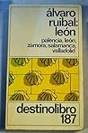 León: Palencia, León, Zamora, Salamanca, Valladolid (Colección Destinolibro) (Catalan Edition)
