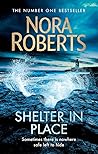Shelter In Place by Nora Roberts