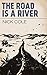 The Road Is A River (Americ...