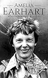 Amelia Earhart: A...