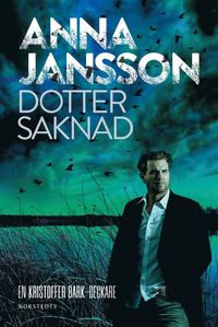 Dotter saknad (Bergslagens blå, #1)