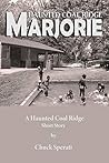 Marjorie: Haunted Coal Ridge Marjorie: Haunted Coal Ridge