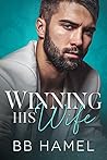 Winning His Wife (Baby Daddy University, #1)