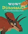 Wow! Dinosaurs