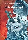 Il silenzio dei sogni by Rosario Centorrino