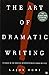 The Art of Dramatic Writing: Its Basis in the Creative Interpretation of Human Motives