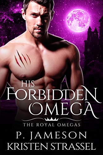 His Forbidden Omega (The Royal Omegas #1)