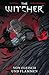 The Witcher, Bd. 4: Von Fleisch und Flammen