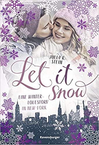 Let it snow. Eine Winter-Lovestory in New York (Paperback)