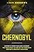CHERNOBYL: History’s Worst ...