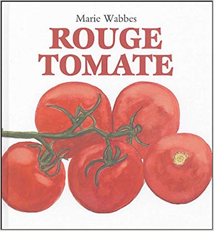 Rouge tomate (Hardcover)