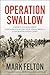 Operation Swallow: American Soldiers' Remarkable Escape from Berga Concentration Camp